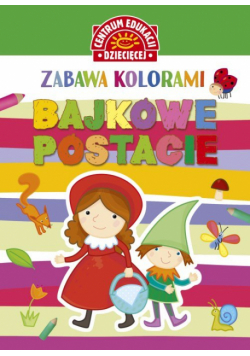 Zabawa kolorami Bajkowe postacie