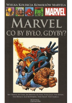 Wielka Kolekcja Komiksów Marvela Tom 119 Marvel Co by było gdyby