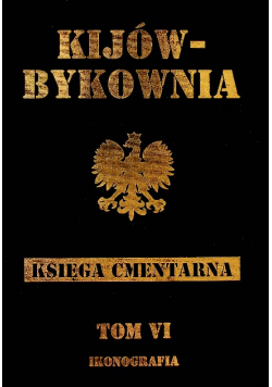 Księga Cmentarna Kijów Bykownia Tom 6