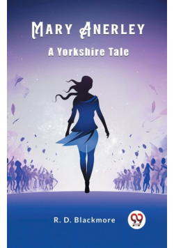 Mary Anerley A Yorkshire Tale