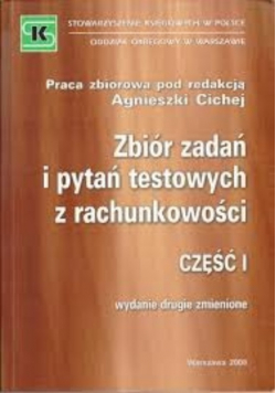 Zbiór zadań i pytań testowych z rachunkowości Część 1