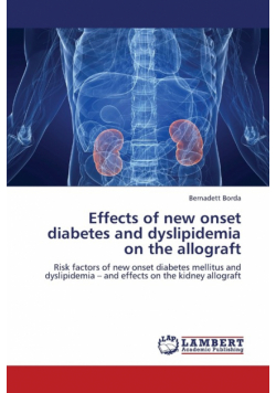 Effects of New Onset Diabetes and Dyslipidemia on the Allograft