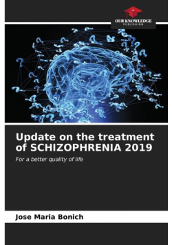 Update on the treatment of SCHIZOPHRENIA 2019