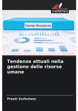 Tendenze attuali nella gestione delle risorse umane