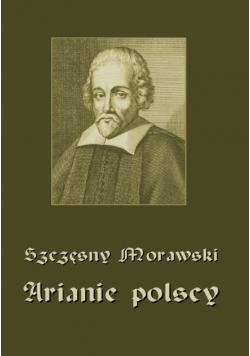 Arianie polscy Szczęsny Morawski