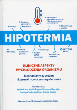 Kosiński Sylweriusz (red.) - Hipotermia Kliniczne aspekty wychłodzenia organizmu