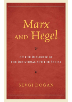 Marx and Hegel on the Dialectic of the Individual and the Social