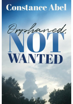 Orphaned, Not Wanted