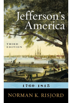 Jefferson's America, 1760-1815, Third Edition