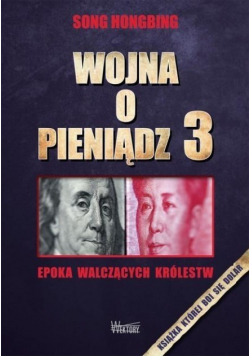Wojna o pieniądz Tom 3