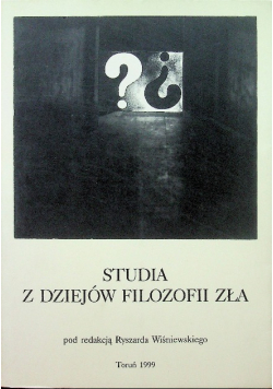 Studia z dziejów filozofii zła