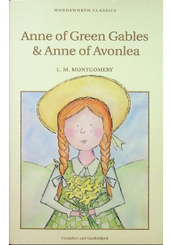 Anne Green Gables and Anne of Avonlea
