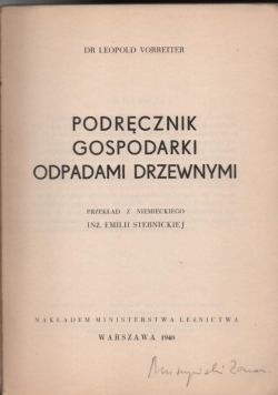 Podręcznik gospodarki odpadami drzewnymi,1948r.