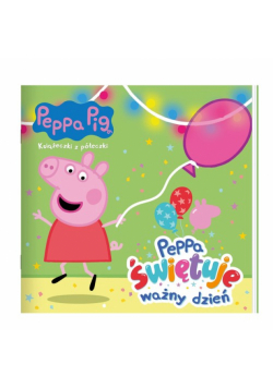 Peppa Pig. Książeczki z półeczki cz. 85
