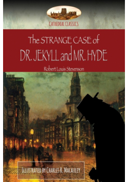 The Strange Case of Dr. Jekyll and Mr. Hyde