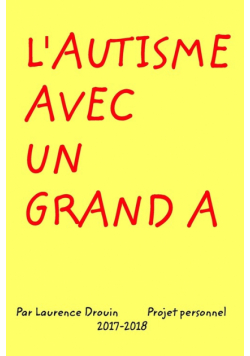 L'Autisme avec un grand A