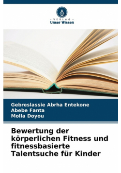 Bewertung der körperlichen Fitness und fitnessbasierte Talentsuche für Kinder