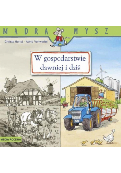W gospodarstwie dawniej i dziś