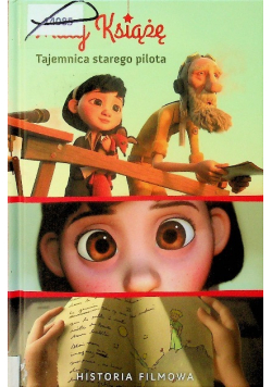 Mały Książę Tajemnica starego pilota