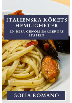 Italienska Kökets Hemligheter