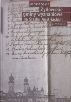 Żydowskie gminy wyznaniowe na Śląsku Austriackim