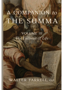 A Companion to the Summa-Volume III