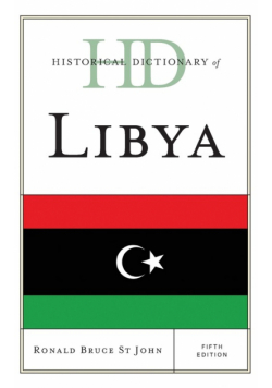 Historical Dictionary of Libya, Fifth Edition