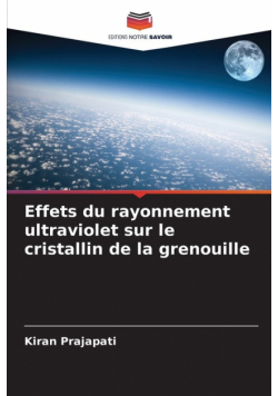 Effets du rayonnement ultraviolet sur le cristallin de la grenouille