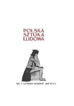 Polska sztuka ludowa, nr. 1-2, 1947r.