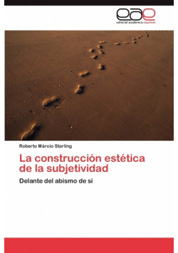 La Construccion Estetica de La Subjetividad