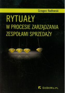 Rytuały w procesie zarządzania zespołami sprzedaży