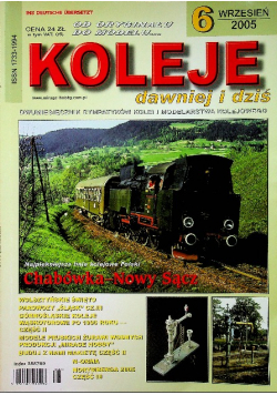 Koleje dawniej I dziś Nr 6 / 2005