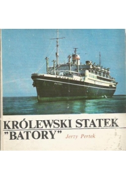 Królewski statek "Batory"