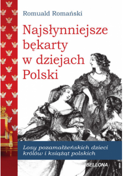 Najsłynniejsze Bękarty polskie