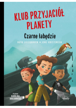 Klub przyjaciół planety Tom 1 Czarne łabędzie