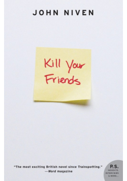 Kill Your Friends (Revised)