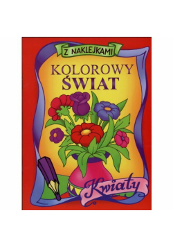 Kolorowy świat Kwiaty Naklejki