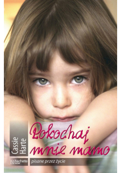 Pokochaj mnie mamo
