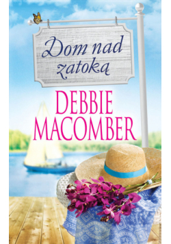 Macomber Debbie - Dom nad zatoką