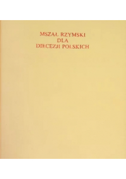 Mszał Rzymski dla Diecezji Polskich