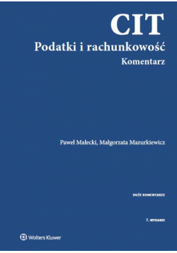 Mazurkiewicz Małgorzata - CIT Podatki i rachunkowość Komentarz
