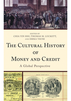 The Cultural History of Money and Credit