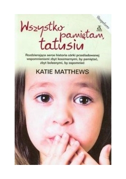 Wszystko pamiętam tatusiu