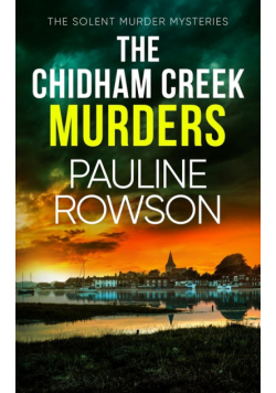 The Chidham Creek Murders