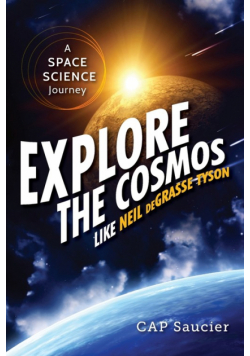Explore the Cosmos Like Neil deGrasse Tyson
