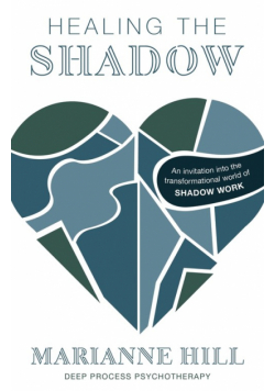 Healing The Shadow - Deep Process Psychotherapy