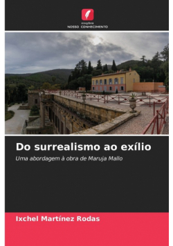 Do surrealismo ao exílio