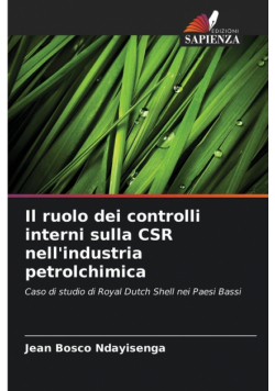 Il ruolo dei controlli interni sulla CSR nell'industria petrolchimica