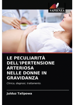 Le Peculiarità Dell'ipertensione Arteriosa Nelle Donne In Gravidanza