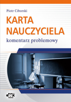 Ciborski Piotr - Karta Nauczyciela komentarz problemowy